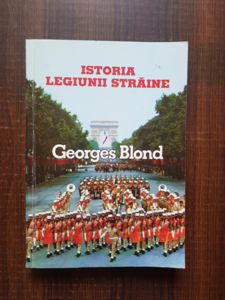 Georges Blond - Istoria legiunii straine