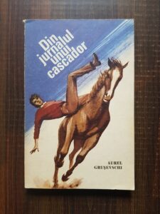 Aurel Grusevschi - Din jurnalul unui cascador