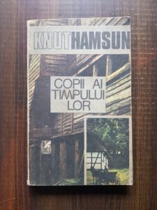 Knut Hamsun - Copii ai timpului lor