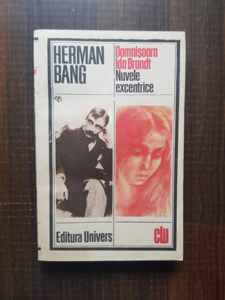 Herman Bang - Domnisoara Ida Brandt. Nuvele excentrice