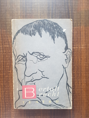 Bertolt Brecht – Teatru