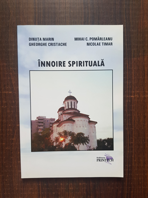 Dinuta Marin, Nicolae Timar - Innoire spirituala