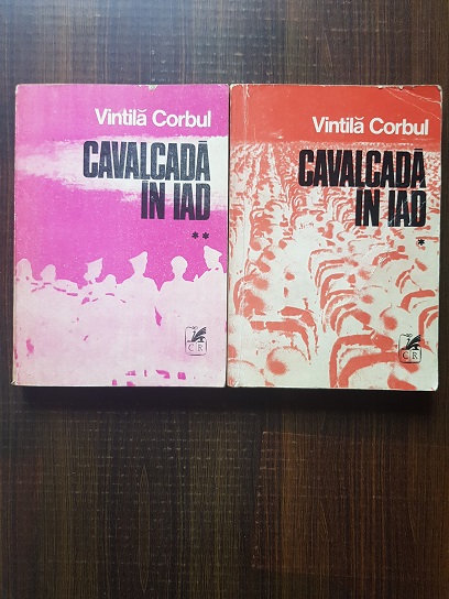 Vintila Corbul – Cavalcada in iad 2 volume