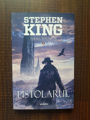 Stephen King - Turnul intunecat 1. Pistolarul