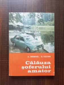 Aurel Brebenel, Dumitru Vochin - Calauza soferului amator