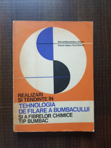 Maria Manolescu Chivu - Realizari si tendinte in tehnologia de filare a
