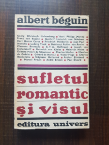 Albert Beguin - Sufletul romantic si visul
