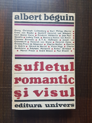 Albert Beguin – Sufletul romantic si visul