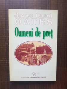 Joyce Carol Oates - Oameni de pret