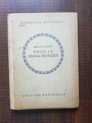 Anatole France – Birtul la Regina Pedauque