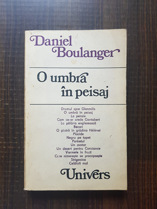 Daniel Boulanger – O umbra in peisaj