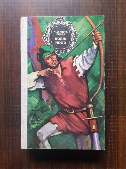 Alexandre Dumas – Robin Hood (1974, editie cartonata)