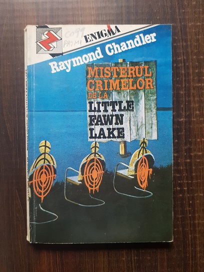 Raymond Chandler – Misterul crimelor de la Little Fawn Lake