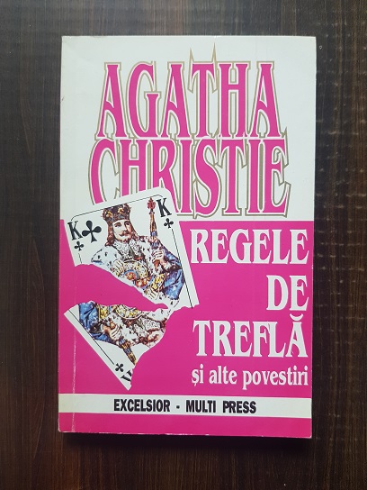 Agatha Christie - Regele de trefla si alte povestiri