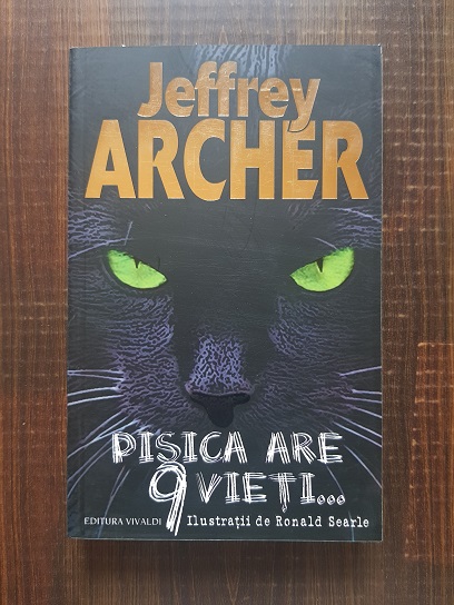 Jeffrey Archer - Pisica are 9 vieti...