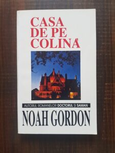 Noah Gordon - Casa de pe colina