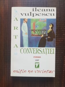 Ileana Vulpescu - Arta conversatiei