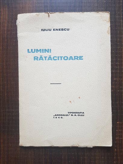Iuliu Enescu - Lumini ratacitoare