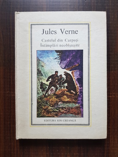 Jules Verne – Castelul din Carpati. Intamplari neobisnuite