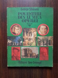 George Sbarcea - Povestiri din lumea operei