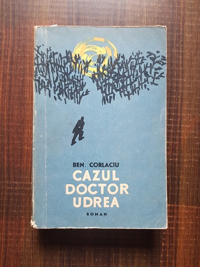 Ben Corlaciu - Cazul doctor Udrea (1961)