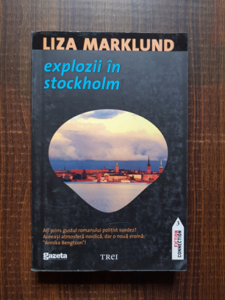 Liza Marklund - Explozii in Stockholm