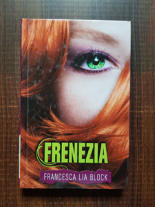 Francesca Lia Block - Frenezia