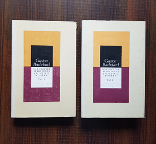 Gaston Bachelard – Dialectica spiritului stiintific modern 2 volume