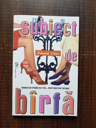 Deborah Chiel – Subiect de barfa