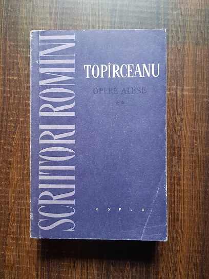 Alexandru Sandulescu – Scriitori romani, Topirceanu opere alese volumul 2