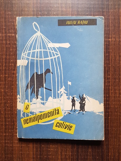 Iuliu Ratiu - O nemaipomenita colivie