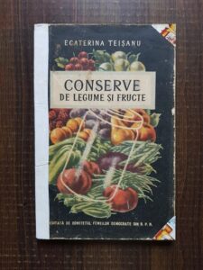 Ecaterina Teisanu - Conserve de legume si fructe