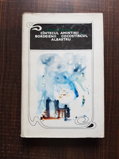 Mihail Sadoveanu - Cantecul amintirii. Dordeienii. Cocostarcul albastru