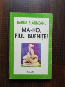 Barbu Slatineanu - Ma-Ho, fiul bufnitei