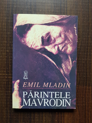 Emil Mladin – Parintele Mavrodin