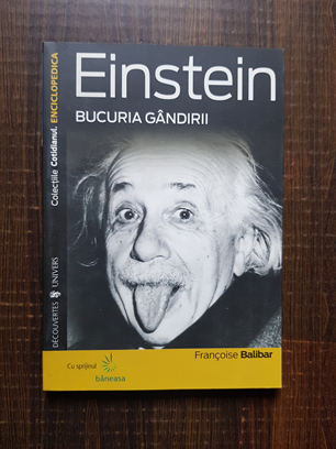 Francoise Balibar – Einstein. Bucuria gandirii