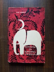 Ivo Andric - Povestea cu elefantul vizirului