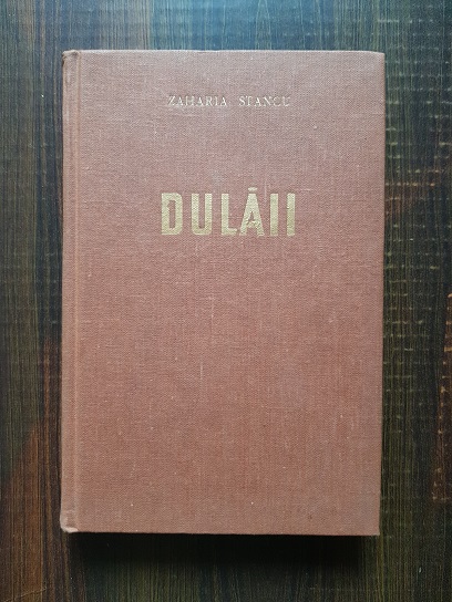 Zaharia Stancu – Dulaii