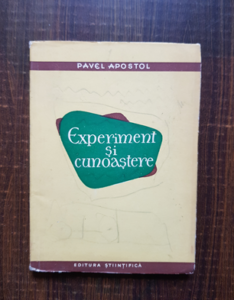 Pavel Apostol - Experiment si cunoastere
