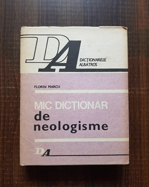 Florin Marcu – Mic dictionar de neologisme