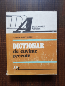 Florica Dimitrescu - Dictionar de cuvinte recente