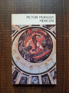 Nestor Ignat - Pictori muralisti mexicani