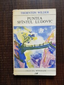 Thornton Wilder - Puntea Sfantul Ludovic