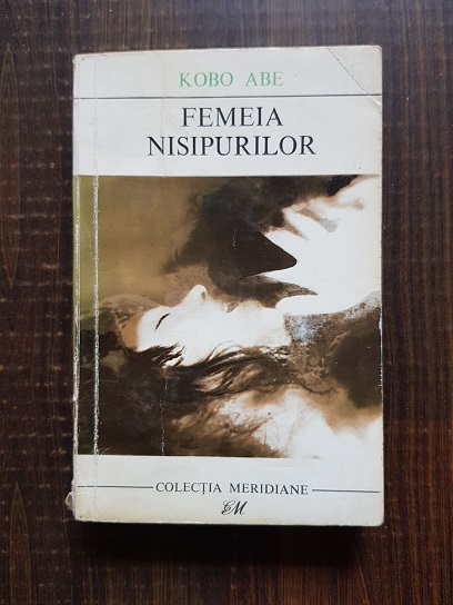 Kobo Abe - Femeia nisipurilor