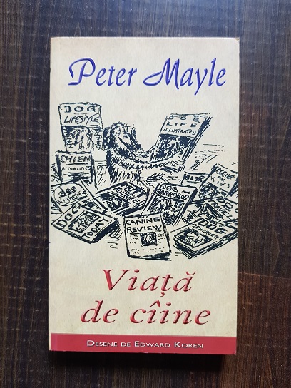 Peter Mayle - Viata de caine