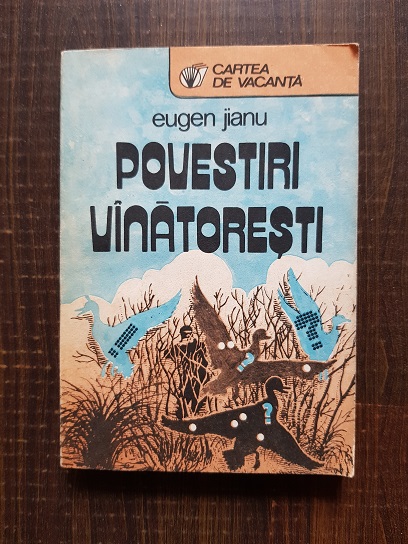 Eugen Jianu - Povestiri vanatoresti