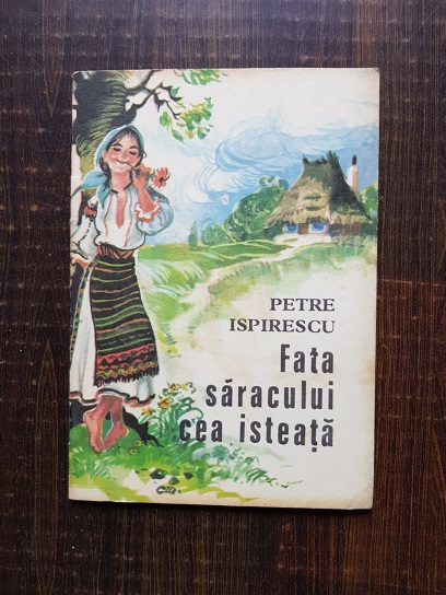 Petre Ispirescu – Fata saracului cea isteata