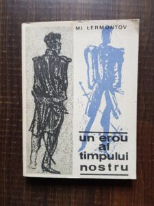 Mihail Lermontov - Un erou al timpului nostru