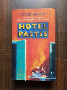 Peter Mayle - Hotel Pastis