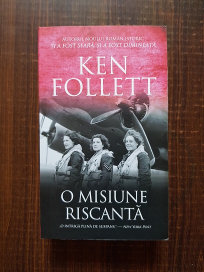 Ken Follett - O misiune riscanta